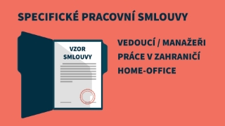 Specifické pracovní smlouvy: Vzory pro vedoucí zaměstnance, práci v zahraničí a na home-office